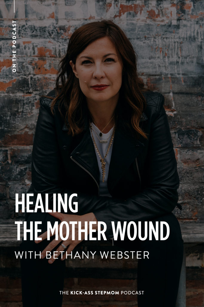 Healing The Mother Wound with Bethany Webster